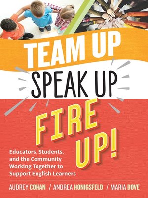 cover image of Team Up, Speak Up, Fire Up!